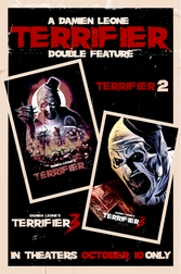 Double Feature: Terrifier 2 / Terrifier 3 Poster